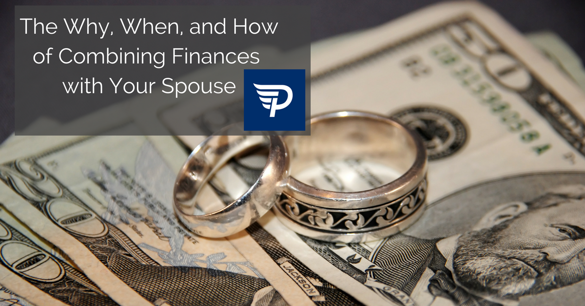The Why, When, and How of Combining Finances With Your Spouse